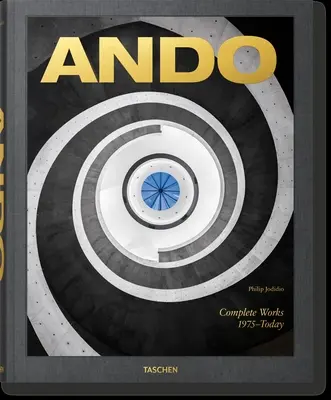 Ando. Gesamtwerk 1975-heute. Ausgabe 2023 - Ando. Complete Works 1975-Today. 2023 Edition