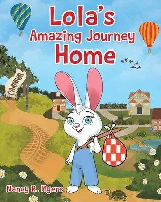 Lolas erstaunliche Reise nach Hause - Lola's Amazing Journey Home