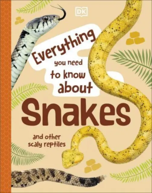 Alles, was Sie über Schlangen - und andere schuppige Reptilien - wissen müssen - Everything You Need to Know About Snakes - And Other Scaly Reptiles
