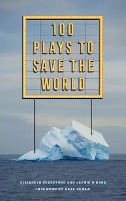 100 Theaterstücke zur Rettung der Welt - 100 Plays to Save the World