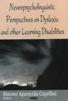 Neuropsycholinguistische Perspektiven auf Dysliexie und andere Lernbehinderungen - Neuropsycholinguistic Perspectives on Dysliexia & Other Learning Disabilities