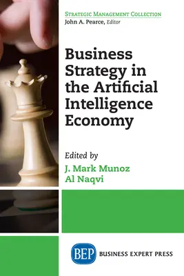 Unternehmensstrategie in der Wirtschaft der künstlichen Intelligenz - Business Strategy in the Artificial Intelligence Economy