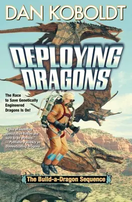 Entfaltung von Drachen - Deploying Dragons