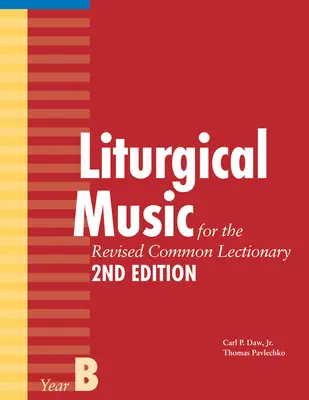 Liturgische Musik für das Revidierte Gemeinsame Lektionar, Jahr B - Liturgical Music for the Revised Common Lectionary, Year B