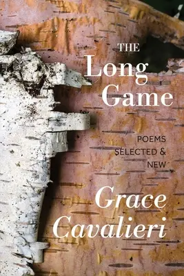 Das lange Spiel: Ausgewählte und neue Gedichte - The Long Game: Poems Selected & New