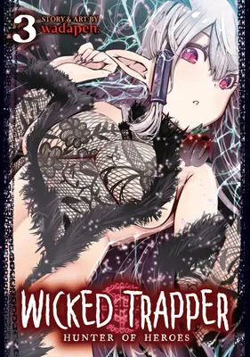 Böser Trapper: Jäger der Helden Band 3 - Wicked Trapper: Hunter of Heroes Vol. 3