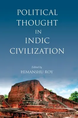 Politisches Gedankengut in der indischen Zivilisation - Political Thought in Indic Civilization