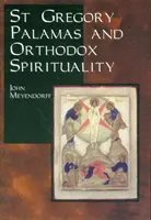 Der heilige Gregor Palamas und die orthodoxe Spiritualität - St.Gregory Palamas and Orthodox Spirituality