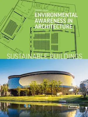 Nachhaltige Gebäude: Umweltbewusstes Bauen in der Architektur - Sustainable Buildings: Environmental Awareness in Architecture