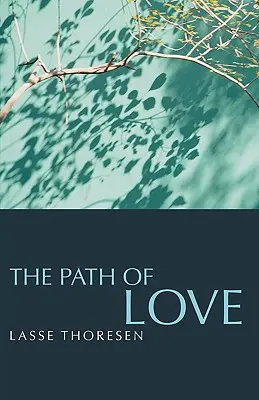 Der Pfad der Liebe - The Path of Love