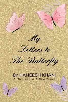 Meine Briefe an den Schmetterling - My Letters to the Butterfly