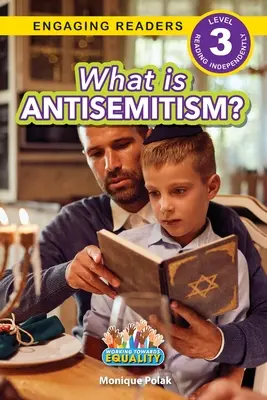 Was ist Antisemitismus? Auf dem Weg zur Gleichberechtigung (Engaging Readers, Stufe 3) - What is Antisemitism?: Working Towards Equality (Engaging Readers, Level 3)