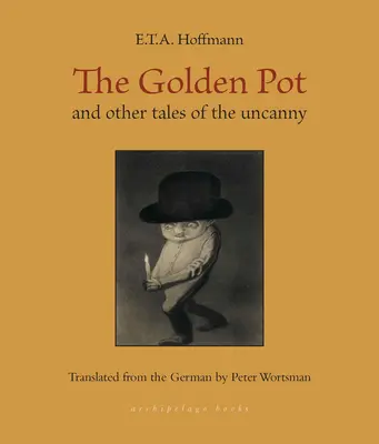 Der goldene Topf: Und andere Geschichten des Unheimlichen - The Golden Pot: And Other Tales of the Uncanny