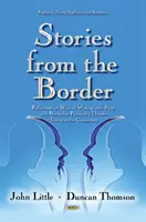 Geschichten von der Grenze - Überlegungen zur Arbeit mit Menschen mit Borderline-Persönlichkeitsstörung, die in der Gemeinschaft leben - Stories from the Border - Reflections on Ways of Working with People with Borderline Personality Disorder Living in the Community