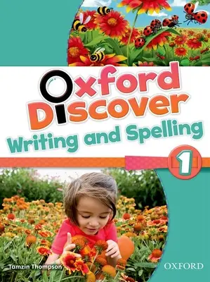 Oxford Discover 1 Schreib- und Rechtschreibbuch - Oxford Discover 1 Writing and Spelling Book