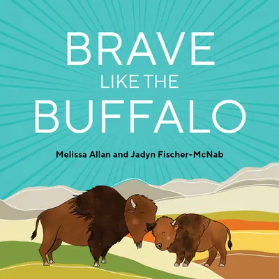 Mutig wie ein Büffel - Brave Like a Buffalo