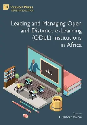 Leitung und Verwaltung von Einrichtungen für offenes Lernen und e-Learning (ODeL) in Afrika - Leading and Managing Open and Distance e-Learning (ODeL) Institutions in Africa