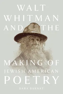 Walt Whitman und die Entstehung der jüdisch-amerikanischen Poesie - Walt Whitman and the Making of Jewish American Poetry