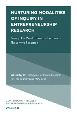Förderung von Untersuchungsmodalitäten in der Entrepreneurship-Forschung: Die Welt mit den Augen der Forschenden sehen - Nurturing Modalities of Inquiry in Entrepreneurship Research: Seeing the World Through the Eyes of Those Who Research