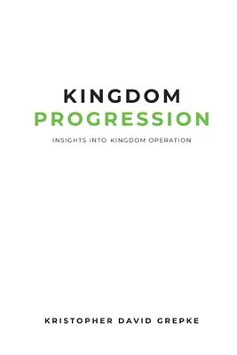 Königreichsfortschritt: Einblicke in das Funktionieren des Königreichs - Kingdom Progression: Insights into Kingdom Operation