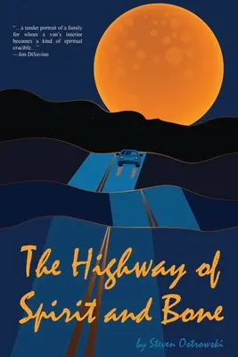 Der Highway von Geist und Knochen - The Highway of Spirit and Bone