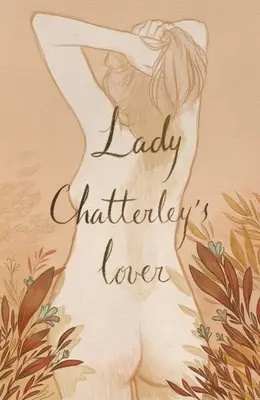 Lady Chatterleys Liebhaber (Sammlerausgabe) - Lady Chatterley's Lover (Collector's Edition)