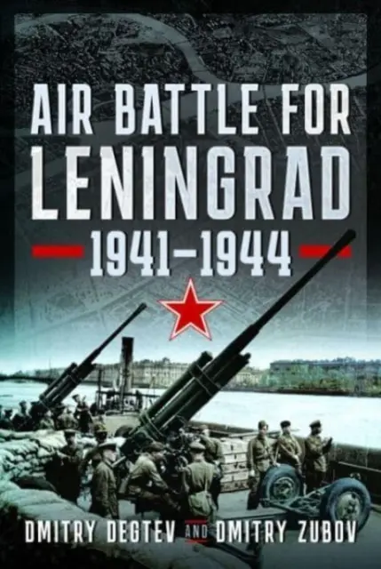 Luftschlacht um Leningrad: 1941-1944 - Air Battle for Leningrad: 1941-1944