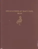 Ausgrabungen in Haft Tepe, Iran - Excavations at Haft Tepe, Iran