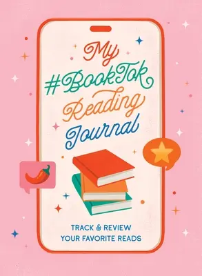 Mein #Booktok Lesejournal: Verfolgen und überprüfen Sie Ihre Lieblingslektüre - My #Booktok Reading Journal: Track and Review Your Favorite Reads