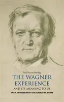 Wagner-Erlebnis - Wagner Experience