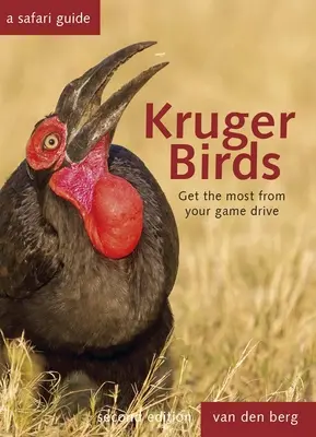 Kruger Vögel: Ein Safari-Führer, überarbeitete zweite Auflage - Kruger Birds: A Safari Guide, Revised Second Edition