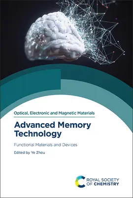 Fortgeschrittene Speichertechnologie: Funktionale Materialien und Bauelemente - Advanced Memory Technology: Functional Materials and Devices