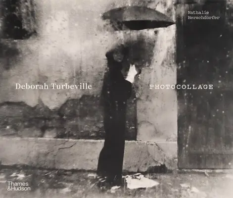 Deborah Turbeville: Fotocollage - Deborah Turbeville: Photocollage