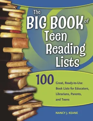 Das große Buch der Leselisten für Jugendliche: 100 großartige, gebrauchsfertige Bücherlisten für Pädagogen, Bibliothekare, Eltern und Teenager - The Big Book of Teen Reading Lists: 100 Great, Ready-to-Use Book Lists for Educators, Librarians, Parents, and Teens