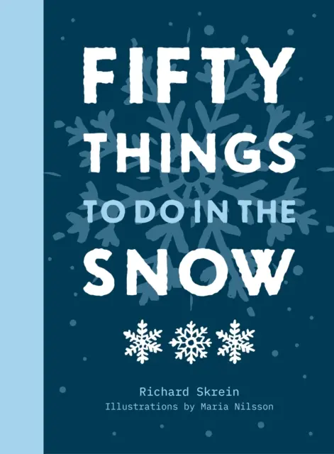 Fünfzig Dinge, die man im Schnee tun kann - Fifty Things to Do in the Snow