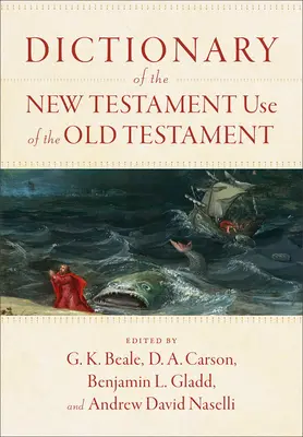 Wörterbuch über den neutestamentlichen Gebrauch des Alten Testaments - Dictionary of the New Testament Use of the Old Testament