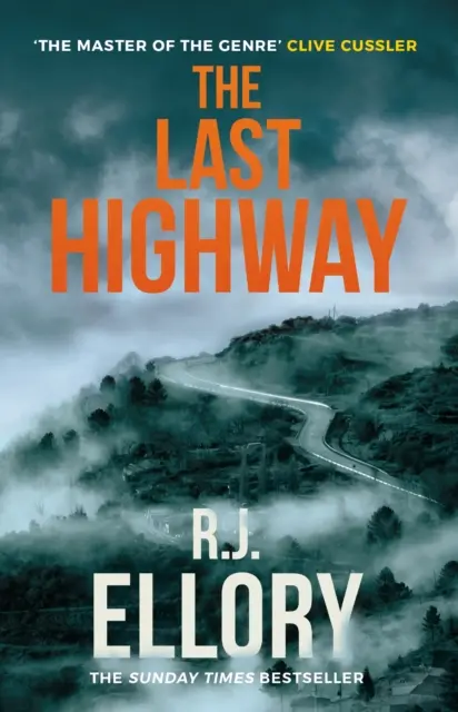 Last Highway - Der fesselnde neue Krimi des preisgekrönten Bestsellerautors von A QUIET BELIEF IN ANGELS - Last Highway - The gripping new mystery from the award-winning, bestselling author of A QUIET BELIEF IN ANGELS