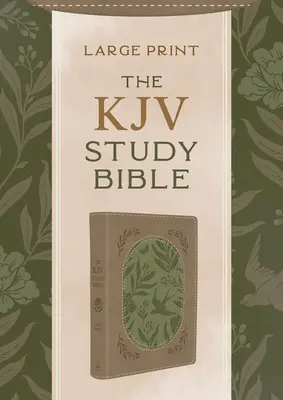 Die KJV Studienbibel, Großdruck [Olivenzweige] - The KJV Study Bible, Large Print [Olive Branches]