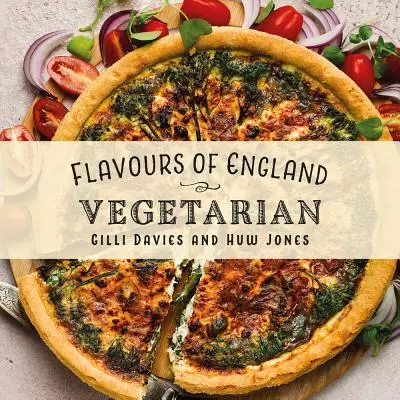 Aromen aus England: Vegetarisch - Flavours of England: Vegetarian