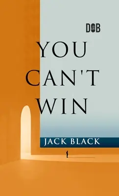 Du kannst nicht gewinnen - You Can't Win