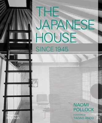 Das japanische Haus seit 1945 - The Japanese House Since 1945