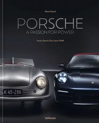 Porsche - Kraft aus Leidenschaft: Ikonische Sportwagen seit 1948 - Porsche - A Passion for Power: Iconic Sports Cars Since 1948