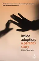 Inside Adoption - Die Geschichte eines Elternteils - Inside Adoption - A parent's story