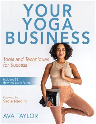 Ihr Yoga-Business: Werkzeuge und Techniken für den Erfolg - Your Yoga Business: Tools and Techniques for Success