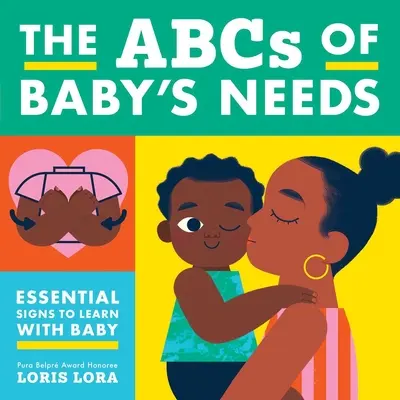 Das ABC der Baby-Bedürfnisse: Ein Gebärdensprachbuch für Babys - The ABCs of Baby's Needs: A Sign Language Book for Babies