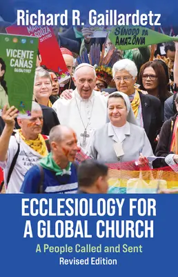 Ekklesiologie für eine globale Kirche: Ein berufenes und gesandtes Volk - überarbeitete Ausgabe - Ecclesiology for a Global Church: A People Called and Sent - Revised Edition