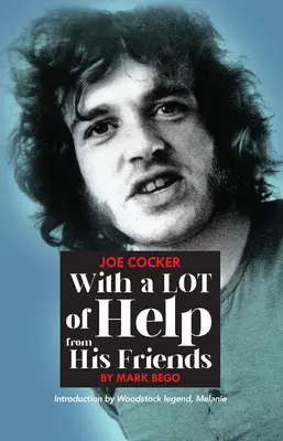 Joe Cocker: Mit viel Hilfe von seinen Freunden - Joe Cocker: With a Lot of Help from His Friends