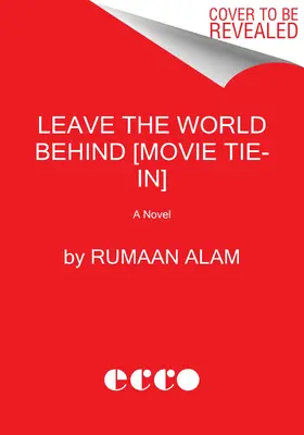 Die Welt hinter sich lassen [Movie Tie-In] - Leave the World Behind [Movie Tie-In]