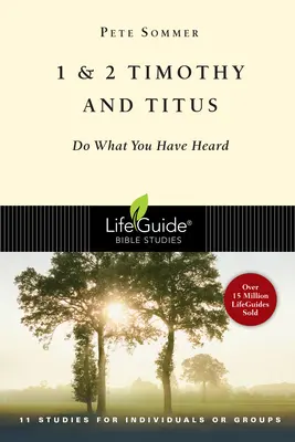 1 & 2 Timotheus und Titus: Tut, was ihr gehört habt - 1 & 2 Timothy and Titus: Do What You Have Heard