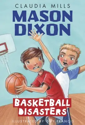 Mason Dixon: Basketball-Katastrophen - Mason Dixon: Basketball Disasters